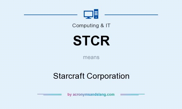 What does STCR mean? It stands for Starcraft Corporation