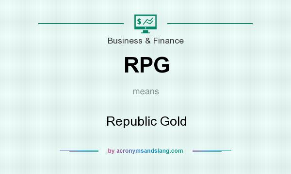 What does RPG mean? It stands for Republic Gold