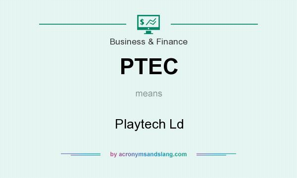 What does PTEC mean? It stands for Playtech Ld