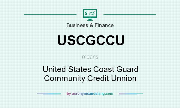 What does USCGCCU mean? It stands for United States Coast Guard Community Credit Unnion