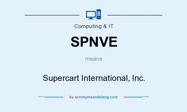 What does SPNVE mean? It stands for Supercart International, Inc.