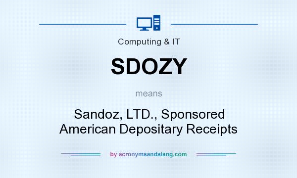 What does SDOZY mean? It stands for Sandoz, LTD., Sponsored American Depositary Receipts