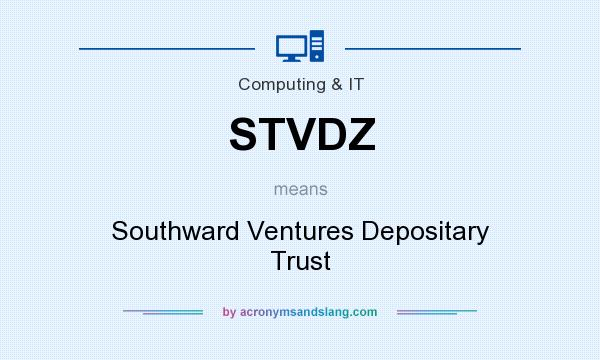 What does STVDZ mean? It stands for Southward Ventures Depositary Trust