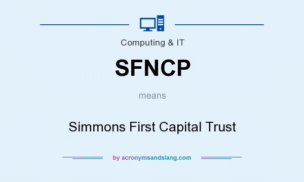 What does SFNCP mean? It stands for Simmons First Capital Trust
