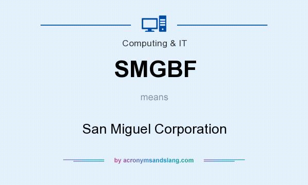 What does SMGBF mean? It stands for San Miguel Corporation