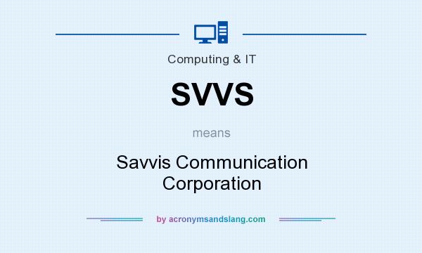 What does SVVS mean? It stands for Savvis Communication Corporation