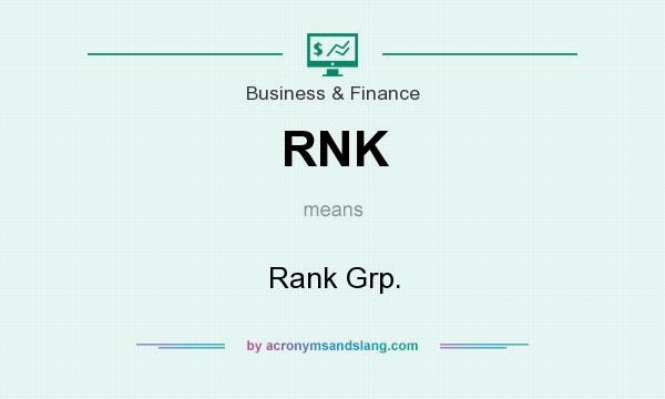 What does RNK mean? It stands for Rank Grp.