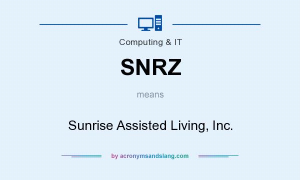 What does SNRZ mean? It stands for Sunrise Assisted Living, Inc.