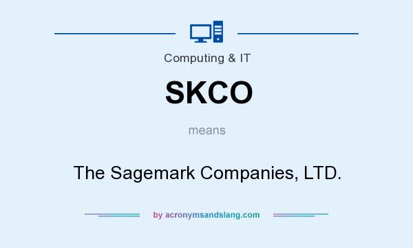 What does SKCO mean? It stands for The Sagemark Companies, LTD.