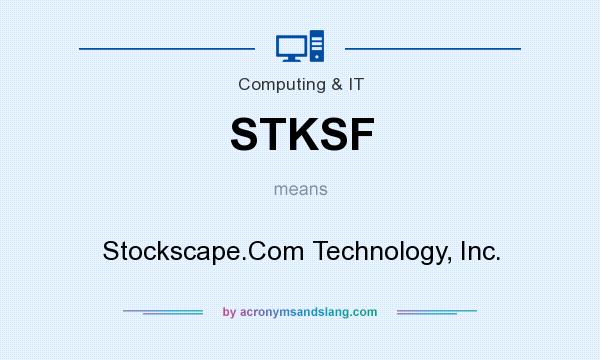 What does STKSF mean? It stands for Stockscape.Com Technology, Inc.