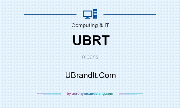 What does UBRT mean? It stands for UBrandIt.Com
