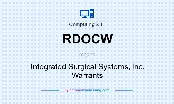 What does RDOCW mean? It stands for Integrated Surgical Systems, Inc. Warrants