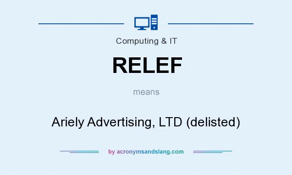 What does RELEF mean? It stands for Ariely Advertising, LTD (delisted)