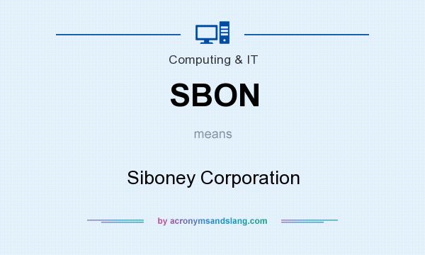What does SBON mean? It stands for Siboney Corporation