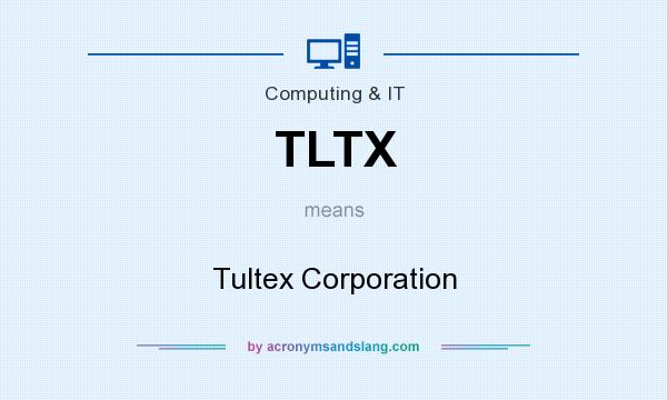 What does TLTX mean? It stands for Tultex Corporation