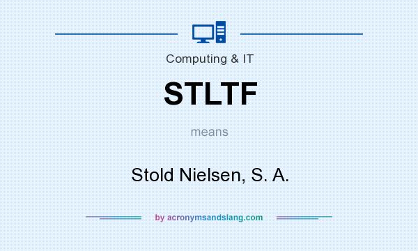 What does STLTF mean? It stands for Stold Nielsen, S. A.
