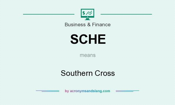 What does SCHE mean? It stands for Southern Cross