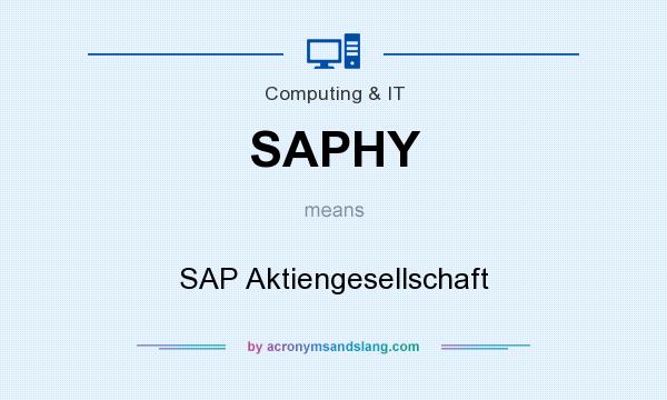 What does SAPHY mean? It stands for SAP Aktiengesellschaft