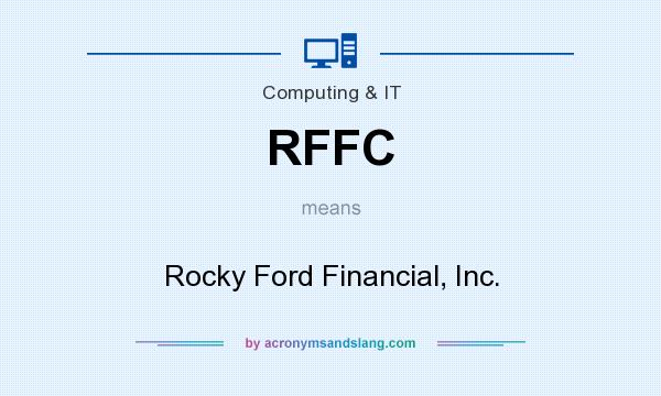 What does RFFC mean? It stands for Rocky Ford Financial, Inc.