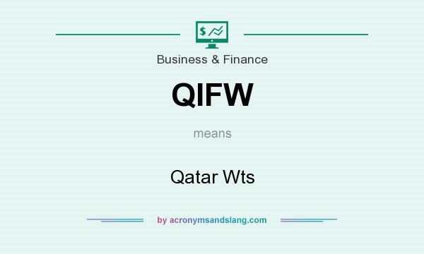 What does QIFW mean? It stands for Qatar Wts