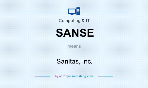 What does SANSE mean? It stands for Sanitas, Inc.