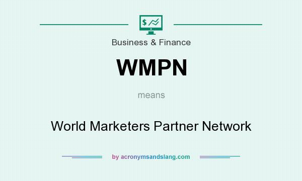What does WMPN mean? It stands for World Marketers Partner Network