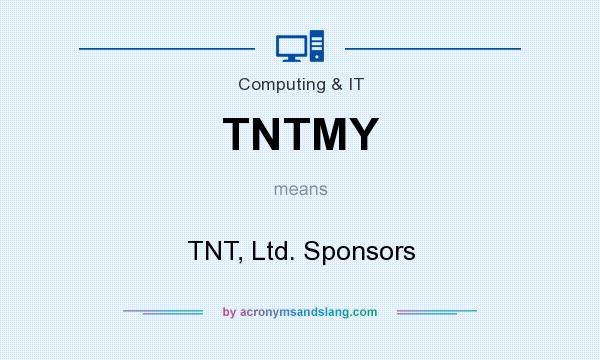What does TNTMY mean? It stands for TNT, Ltd. Sponsors