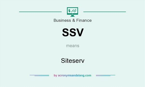 What does SSV mean? It stands for Siteserv
