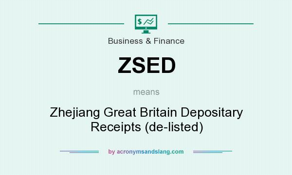 What does ZSED mean? It stands for Zhejiang Great Britain Depositary Receipts (de-listed)