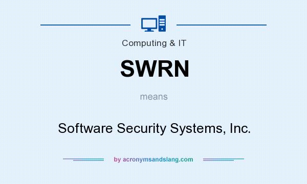 What does SWRN mean? It stands for Software Security Systems, Inc.