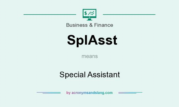 What does SplAsst mean? It stands for Special Assistant