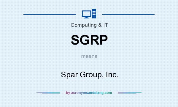 What does SGRP mean? It stands for Spar Group, Inc.