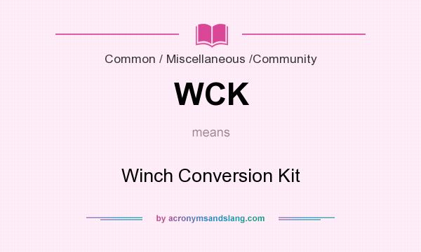 What does WCK mean? It stands for Winch Conversion Kit