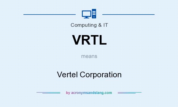 What does VRTL mean? It stands for Vertel Corporation