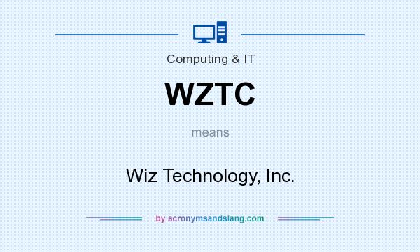 What does WZTC mean? It stands for Wiz Technology, Inc.