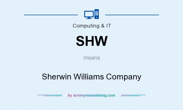 What does SHW mean? It stands for Sherwin Williams Company