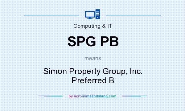 What does SPG PB mean? It stands for Simon Property Group, Inc. Preferred B
