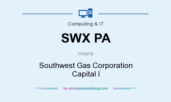 What does SWX PA mean? It stands for Southwest Gas Corporation Capital I