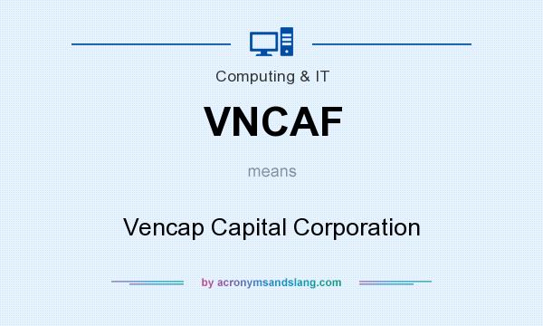What does VNCAF mean? It stands for Vencap Capital Corporation