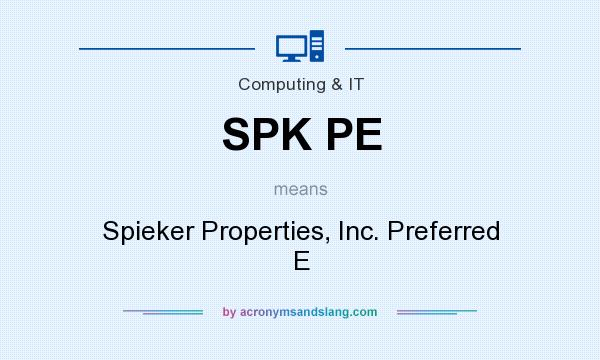 What does SPK PE mean? It stands for Spieker Properties, Inc. Preferred E