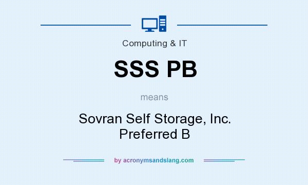 What does SSS PB mean? It stands for Sovran Self Storage, Inc. Preferred B
