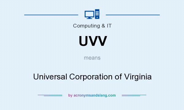 What does UVV mean? It stands for Universal Corporation of Virginia