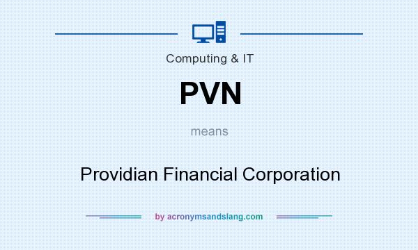 What does PVN mean? It stands for Providian Financial Corporation