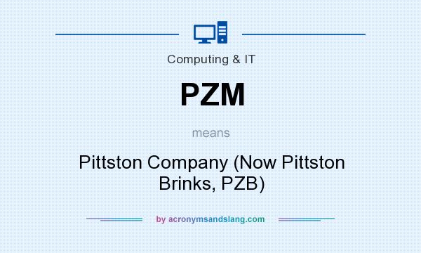What does PZM mean? It stands for Pittston Company (Now Pittston Brinks, PZB)