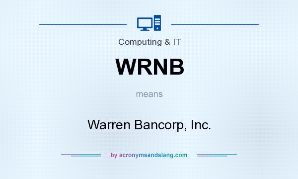 What does WRNB mean? It stands for Warren Bancorp, Inc.