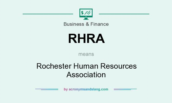 What does RHRA mean? It stands for Rochester Human Resources Association