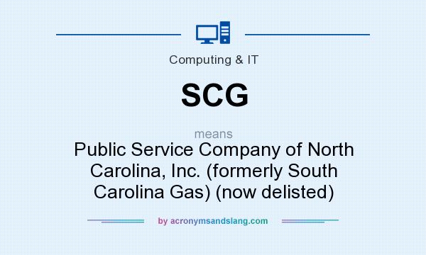 What does SCG mean? It stands for Public Service Company of North Carolina, Inc. (formerly South Carolina Gas) (now delisted)