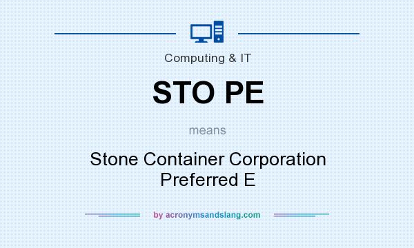 What does STO PE mean? It stands for Stone Container Corporation Preferred E