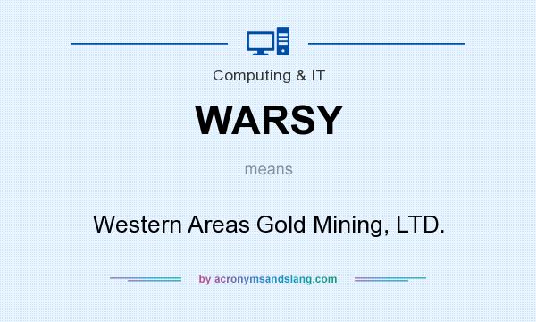 What does WARSY mean? It stands for Western Areas Gold Mining, LTD.