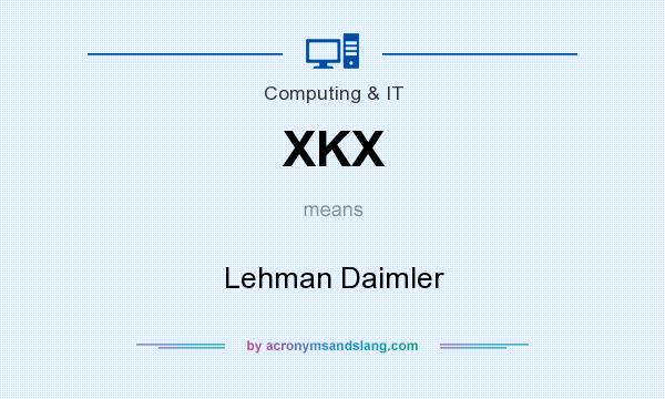 What does XKX mean? It stands for Lehman Daimler